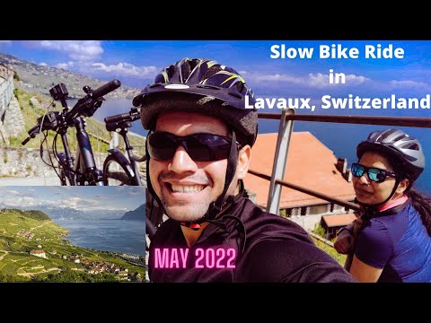 Lavaux UNESCO - Terraced Vineyards Bike Ride - Vaud, Switzerland - 1 May 2022