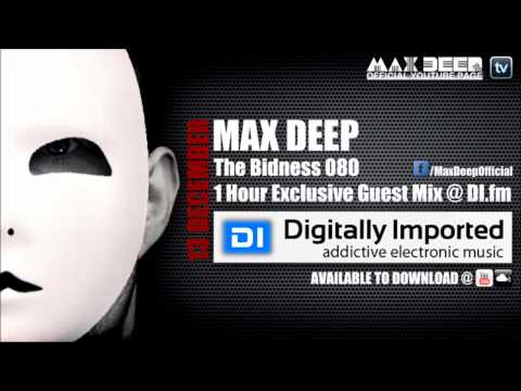 The Bidness 080 (13 December 2011) | Max Deep Guest Mix @ DI.fm