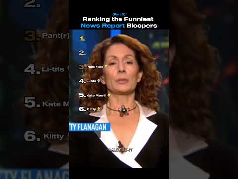 Ranking the Funniest News Report Bloopers Part 2