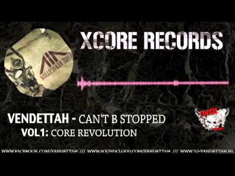 VENDETTAH - CAN´T B STOPPED --CORE REVOLUTION ALBUM-- (XCORE RECORDS)