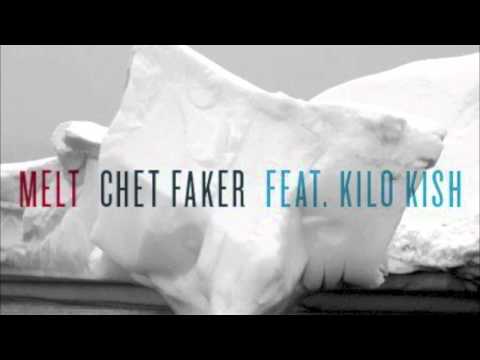 Chet Faker feat. Kilo Kish - Melt [HD]