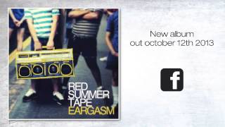 Red Summer Tape - Chapter Two (New album EARGASM preview)
