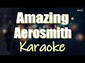 Amazing - Aerosmith Karaoke HD Version