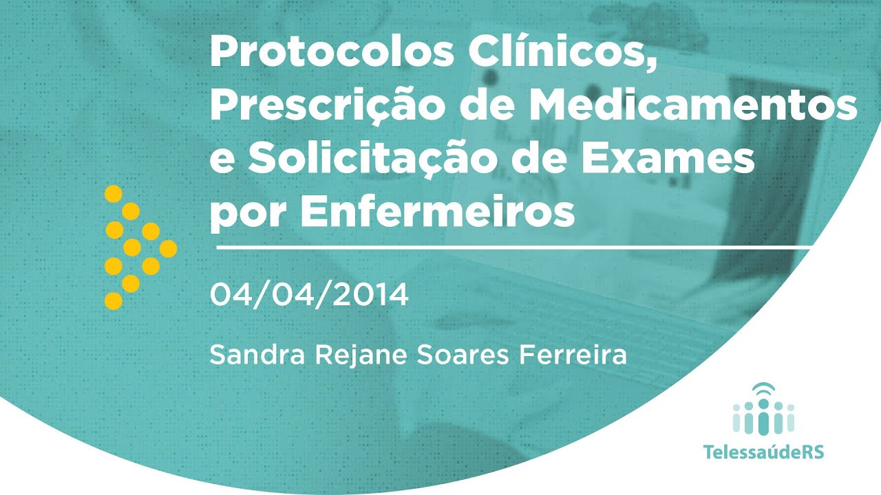Protocolos Clínicos, prescrição de medicamentos e solicitação de exames por enfermeiros