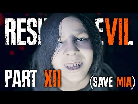 Resident Evil 7 — Part 12 (Save Mia) | KILL EVELINE | RE7 Gameplay Walkthrough Playthrough PS4