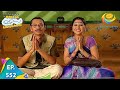 Taarak Mehta Ka Ooltah Chashmah - Episode 552 - Full Episode