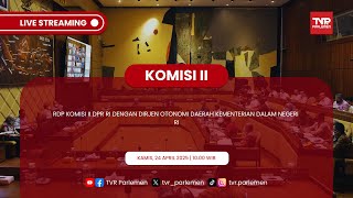 KOMISI II DPR RI RDP DENGAN DIRJEN OTONOMI DAERAH KEMENTERIAN DALAM NEGERI
