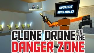 Titanium Level 21 and All Upgrades! - Clone Drone in the Danger Zone Gameplay