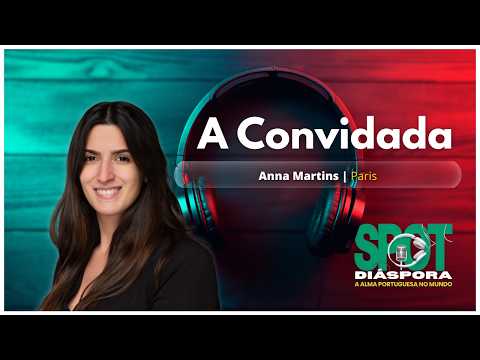 Episódio 25 | França | Anna Martins