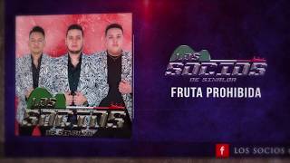 Fruta Prohibida (Estudio) Los Socios de Sinaloa 2018