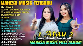 Download lagu 1 ATAU 2, BAHTERA MAHLIGAI CINTA, CINTA MEMBAWA DERITA - MAHESA MUSIC FULL ALBUM TERBARU 2025 mp3 Download lagu 1 ATAU 2, BAHTERA MAHLIGAI CINTA, CINTA MEMBAWA DERITA - MAHESA MUSIC FULL ALBUM TERBARU 2025 mp3