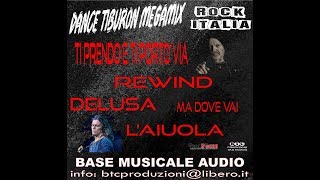 MA DOVE VAI dance tiburon megamix - TI PRENDO E TI PORTO VIA e altri successi...