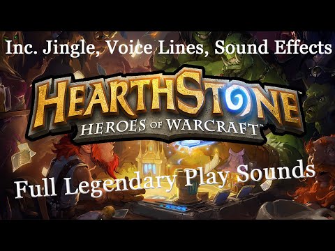 Hearthstone - Full Legendary Play Sounds (Melody, Play Sound & SFX)