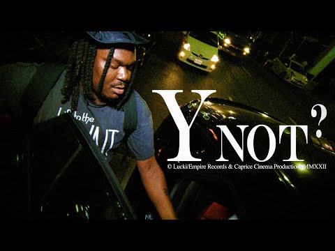 LUCKI - Y NOT? (Official Video)