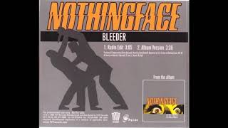 Nothingface - Bleeder