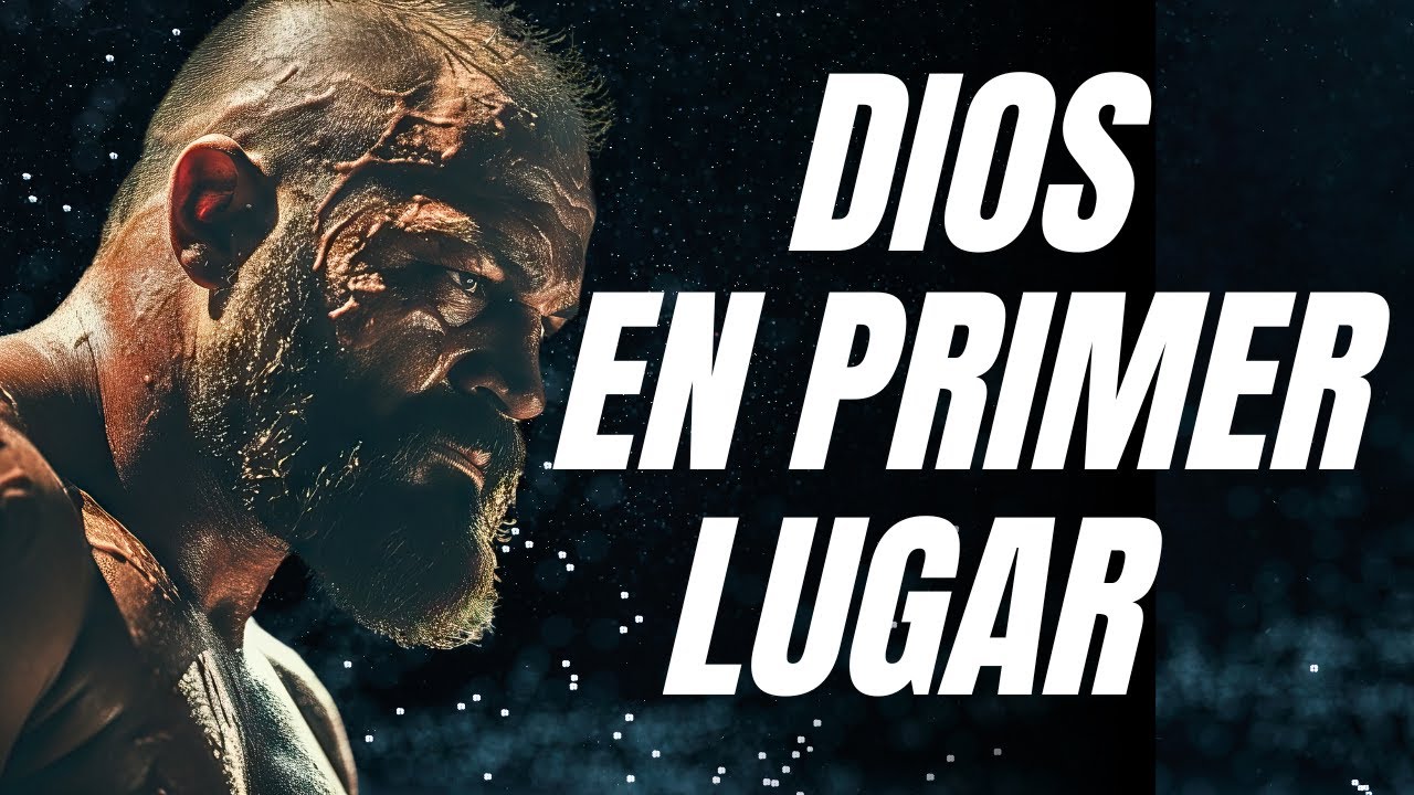 PON PRIMERO A DIOS: Poderoso Discurso Motivacional
