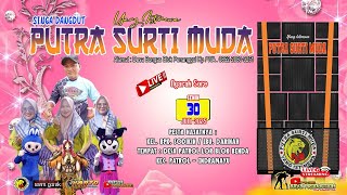 Download lagu 🔴(LIVE) SINGA DANGDUT❗ YANG ISTIMEWA ❗PUTRA SURTI MUDA❗SENIN,30 JUNI 2025❗PATROL LOR-INDRAMAYU mp3