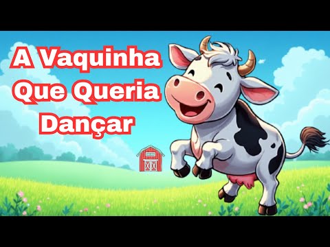 A Vaquinha Que  Queria Dançar / Música / Aventuras de Criança