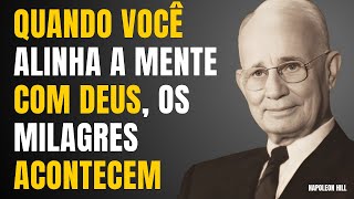 DEUS ESTÁ TRABALHANDO NA SUA MENTE ANTES DE TRANSFORMAR SUA VIDA | NAPOLEON HILL