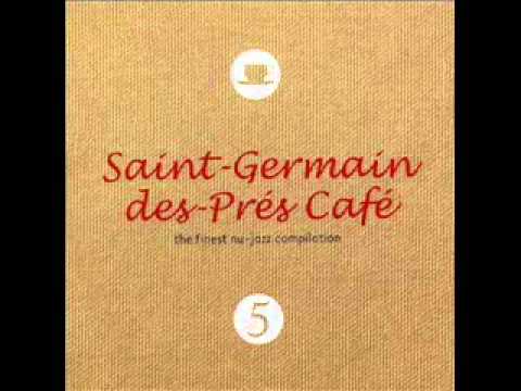 Saint Germain des Pres Café Vol 5