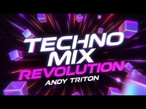 Techno Mix Revolution Mixed by Andy Triton