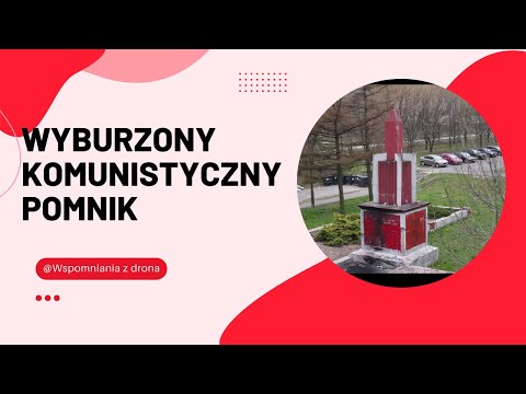 Wyburzony Pomnik Żołnierzy Radzieckich w Dąbrowie Górniczej