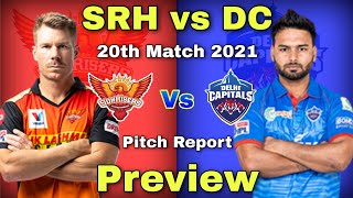 IPL 2021 Sunrisers Hyderabad vs Delhi Capitals Preview - SRH vs DC | Pitch Report