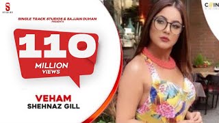 VEHAM - Full Video Song  Shehnaz Gill Laddi gill  