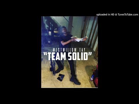 WestWillow Tay - Team Solid (Official Audio)