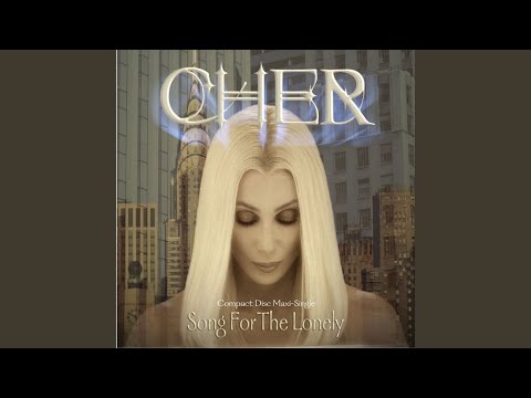 Videoclip de Song for the Lonely (Almighty Mix) — Cher
