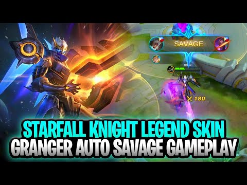 Starfall Knight Granger Legend Skin Gameplay Auto Savage | Mobile Legends: Bang Bang