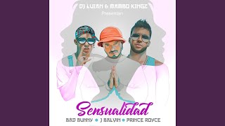 Bad Bunny, Prince Royce, J Balvin - Sensualidad (Audio) ft. Mambo Kingz, DJ Luian