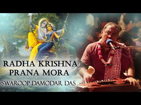 Radha Krishna Prana Mora Bhajan by Swaroop Damodar Das at GEV Wada
