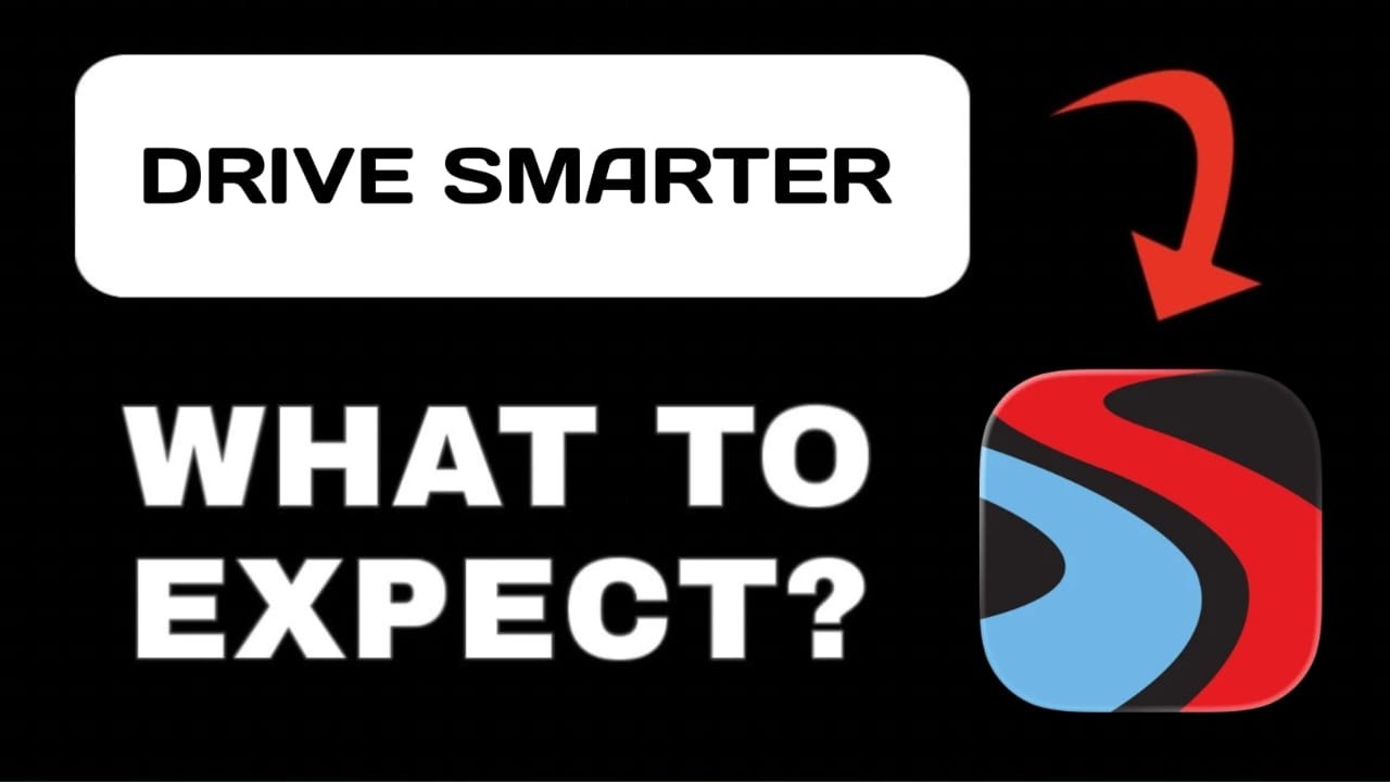 Drive Smarter App Overview - What To Know
