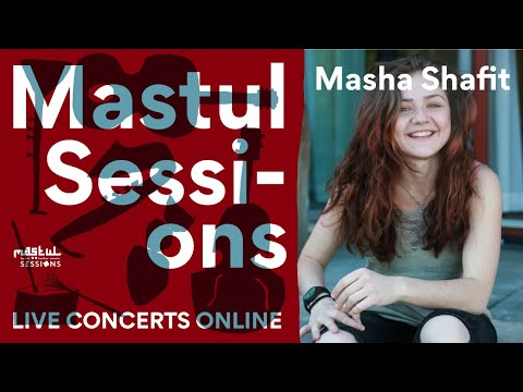 Masha Shafit | mastulsessions