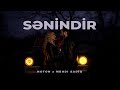 Mehdi Sadiq x Noton - Sənindir (Rəsmi Musiqi Videosu)