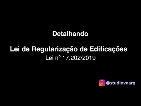 Principais detalhes sobre a Lei de Regularização de Edificações (Anistia) - Prefeitura de São Paulo