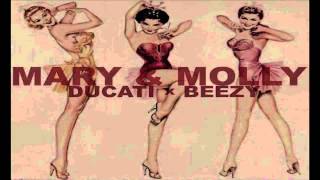 Dot Ducati Feat Beezy - Mary & Molly (Patrollin)