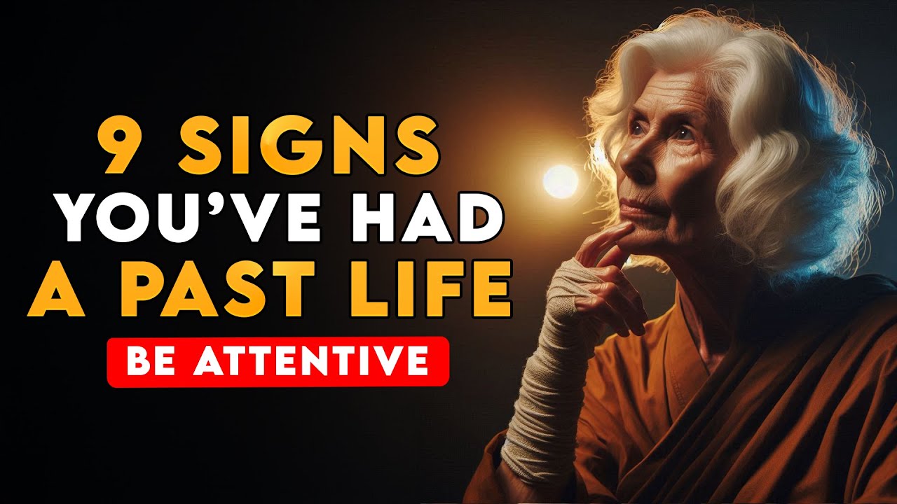 Have You Lived Before? 9 Signs That You Are a Reincarnated Soul | Buddhist Teachings