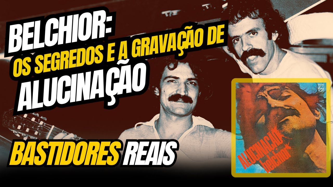 A Descoberta de Belchior e a Produção de Alucinação - (Temp 2 - Ep 2)