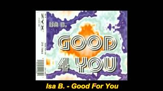 Isa  B. - Good For You (Hard Mix)
