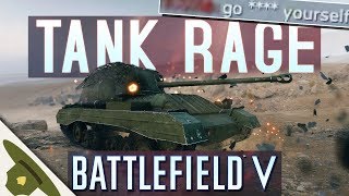 Battlefield 5: TANK RAGE from salty players in the chat! | RangerDave