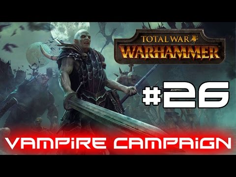 Total War Warhammer - INSANE Scale Chaos Invasion! #26 (Vampire Campaign)