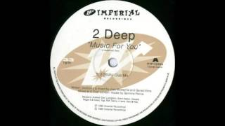 (1995) 2 Deep - Music For You [2 Soulful Club Mix]