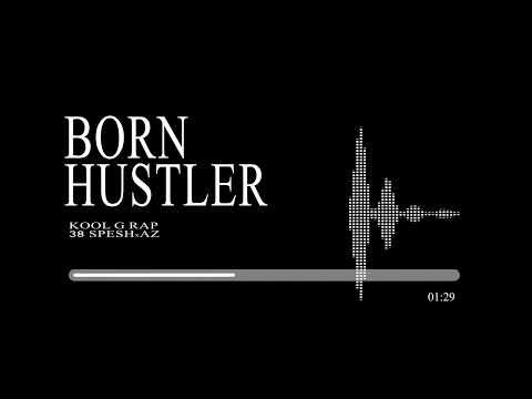 Kool G Rap x 38 Spesh x AZ - Born Hustler