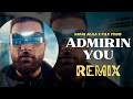 Admirin You Remix Karan Aujla Ikky P B K Studio