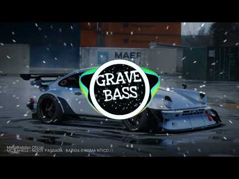 Mc RAHELL-Noite Passada /BATIDAO ROMÂNTICO/2019