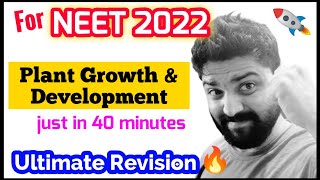 'Plant Growth & Development' In Just 40 Minutes🔥🔥| Ultimate Revision Series | Neet 2022
