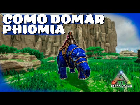 COMO DOMAR PHIOMIA no ARK SURVIVAL EVOLVED