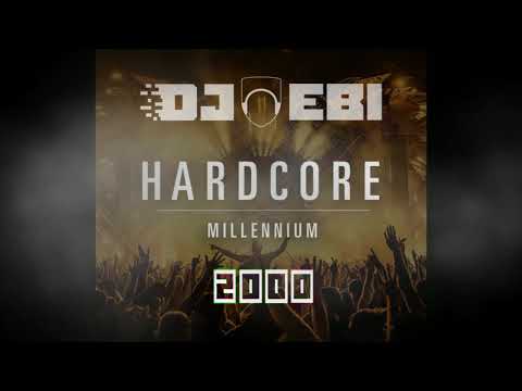 Ebi's Ultimate Millennium Hardcore Mix 2000 - 2009